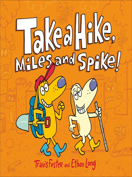 Cover image for Take a Hike, Miles and Spike!
